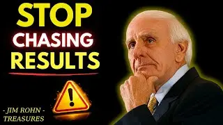 👍 Chase the Work, Don&rsquo;t Live for the Results | Jim Rohn Motivation