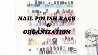 My Nail Polish Rack & Organization (Closet Office) 2013