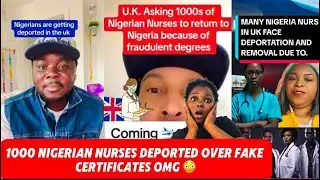 1000 NIGERIAN UK 🇬🇧 NURSES DEPORTED OVER FAKE CERTIFICATES OMG 😳 