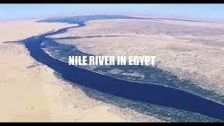 Nile River virtual journey || Nile River view from from sky