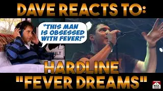 Dave's Reaction: Hardline &mdash; Fever Dreams
