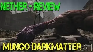 Nether - First Look and Review
