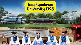 Historical Sungkyunkwan University 1398 l The Most Beautiful University in Korea l Part-1