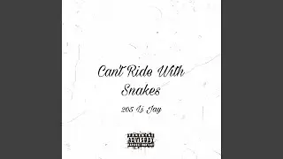 Can't Ride With Snakes