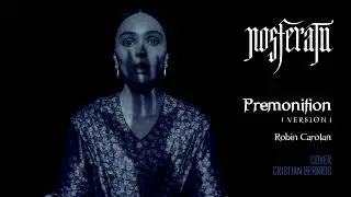 Robin Carolan - Nosferatu, Premonition