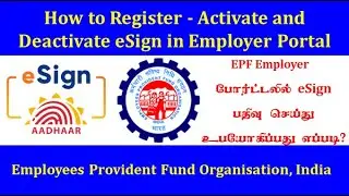 How to Register | Activate & Deactivate | e-Sign in EPF Employer Portal complete tutorial in Tamil