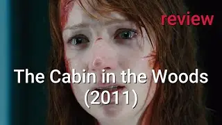 Review: The Cabin in the Woods (2011) - Kristen Connolly, Chris Hemsworth, Anna Hutchison
