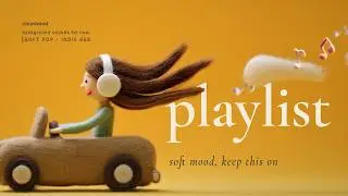 [Playlist] 두쫀쿠보다 쫀쫀한 플리 맛집! | cleamood soft pop | 🎧Easy Grooves for Everyday | 노동요&middot;작업요&middot;카페음악&middot;매장음악