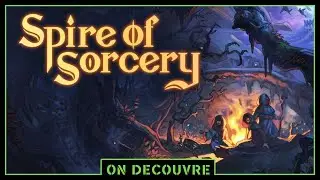 On d&eacute;couvre - Spire Of Sorcery (Steam - D&eacute;mo)