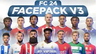 FC 24 FacePack V3 By ViP3eR For FIFA 22 + Tutorial | TU17