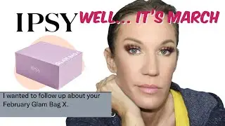 Ipsy Glam Bag X| It's Upsetting...