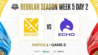 MPL PH S11 - W5D2 - BREN vs ECHO - GAME 2