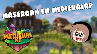 maseroan en MEDIEVALRP 😱/MedievalRP capitulo: 1