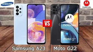 Samsung Galaxy A23 vs Motorola Moto G22 Comparison