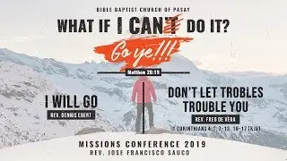 MISSIONS CONFERENCE 2019 - DAY 3 (MORNING SERVICE)