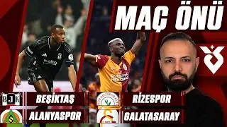 YENİ TRANSFERLERİN İLK MA&Ccedil;LARI | &Ccedil;.RİZE - GALATASARAY | BEŞİKTAŞ - ALANYASPOR | MA&Ccedil; &Ouml;N&Uuml;