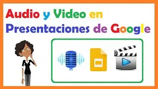 🎶🎥 Cómo insertar Imágenes, Audios y Vídeos en PRESENTACIONES de  GOOGLE para clases Virtuales 👍