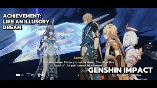 [Достижение Genshin Impact] Как иллюзорный сон: станьте свидетелем истории, которая когда-то разв...