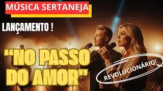 33 - NO PASSO DO AMOR - Quando Dois Corações Entram No Mesmo Passo