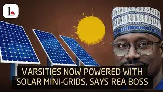 Varsities Now Powered With Solar Mini-Grids, Says REA Boss