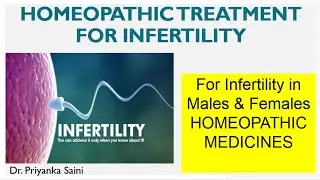 INFERTILITY || Homeopathic TRETAMENT for Infertility || MALE & FEMALE |ROOT CASES~Dr. Priyanka Saini