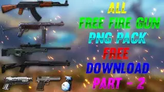 free fire all gun png pack part 2 | free fire guns | free fire all gun pack | free fire gun png pack