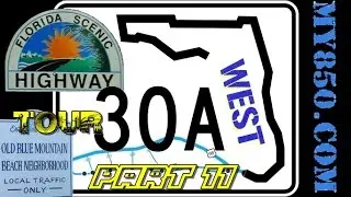 Scenic 30a Tour West Part 11 - Blue Mountain Beach FL