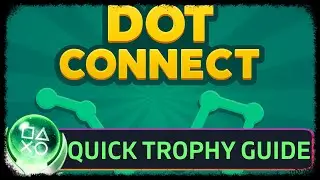 DOT CONNECT - Quick Trophy & Achievement Guide PS4/PS5