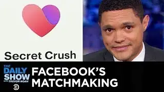 Facebook's Secret Crush Announcement & New Zealand’s Super Sexy Accent | The Daily Show