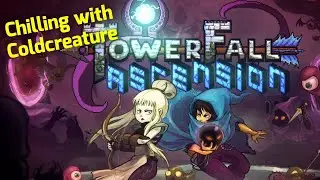 TowerFall Ascension | Chilling with Coldcreature