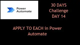 Master Loops in Power Automate | Apply to Each Action Full Tutorial (Day 14)