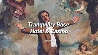 Arctic Monkeys - Tranquility Base Hotel and Casino (Traducida al Espa&ntilde;ol)