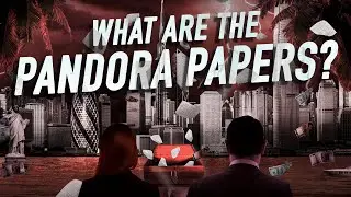 What Are the Pandora Papers?