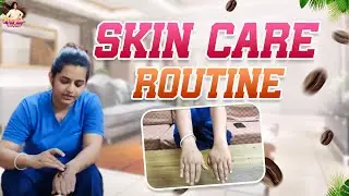 My Skincare Routines | Manjula Gangappa