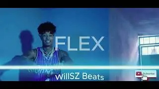 Blue Face x Peysoh Type Beat&ldquo;FLEX&rdquo;(WillSZ Beats)