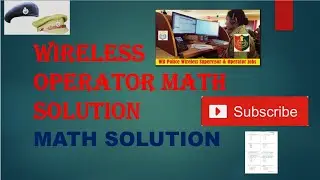 Wireless operator math solution\ Wireless operator expected cut off marks answer key