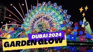 2024 Dubai Glow Gardens in 4K