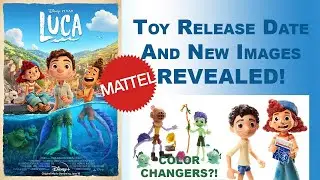 Mattel Disney&middot;Pixar Luca Toys &mdash; ОБНОВЛЕНИЕ &mdash; РАСКРЫТА ДАТА ВЫПУСКА и ДОПОЛНИТЕЛЬНАЯ ИНФОРМАЦИЯ!