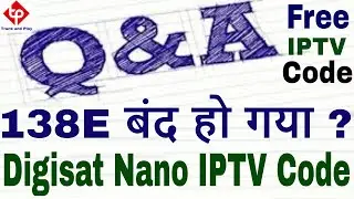 LIVE Q&A ,Telestar18 Stoped,Free inidan IPTV code , Digisat Nano IPTV Code,smartworld free iptv code