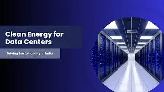 Clean Energy for Data Centers: Partnering with 4PEL to Drive Sustainability in India