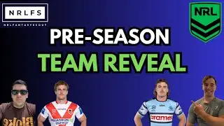 Our Pre-Season Team Reveal - NRL FANTASY