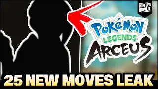 POKEMON LEGENDS ARCEUS LEAKS | 25 New Moves & Status Conditions & KING AND QUEEN FORMS!?