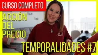 🕒 📈 Marcos de TIEMPO en el TRADING | FRACTALES | Curso acción del precio #07