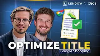Comment optimiser les titres produits dans Google Shopping ?