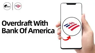 How To Overdraft With Bank Of America (How Can I Overdraft With Bank Of America)