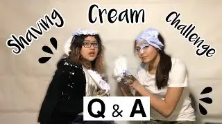 Shaving Cream Challenge/ Q & A