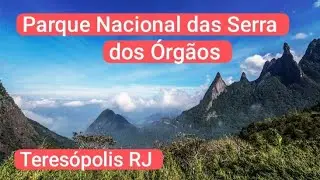 Parque Nacional das Serra dos Órgãos - Teresópolis RJ 