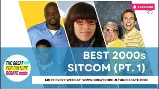 Best 2000s Sitcom, Part 1