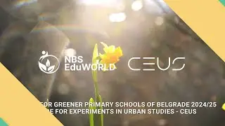 Greener Primary Schools of Belgrade Initiative, CEUS & NBS EduWORLD
