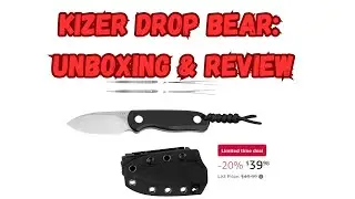 Kizer Drop Bear Fixed Blade: Unboxing & Review   Is It a Must Have?